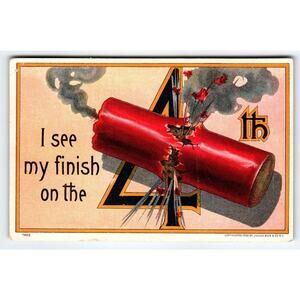 4th Of July Postcard Julius Bien 1908 Fireworks Firecracker I See My Finish